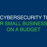 security tips for small businesses on a budget
