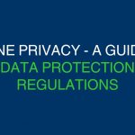 Data Protection Regulations Guide