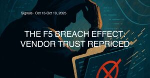 The F5 Breach Effect: Vendor Trust Repriced